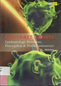 Penyakit Tropis, Epidemiologi. Penularan, Pencegahan & Pemberantasannya