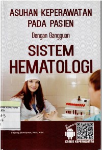 Asuhan Keperawatan Pada Pasien Dengan Gangguan SISTEM  HEMATOLOGI