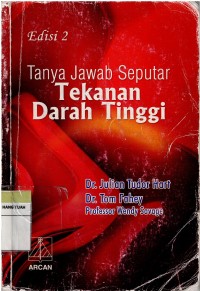 Tanya Jawab Seputar Tekanan Darah Tinggi