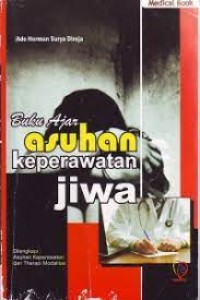 Buku Ajar : Asuhan Keperawatan Jiwa