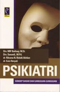 Psikiatri : Konsep Dasar dan Gangguan -gangguan