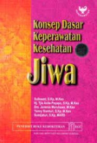 Konsep Dasar Keperawatan Kesehatan Jiwa