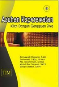 Asuhan Keperawatan Klien Dengan Gangguan Jiwa