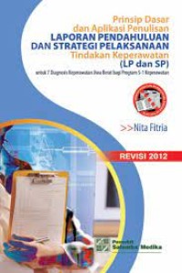 Prinsip Dasar dan Aplikasi Penulisan LP-SP Tindakan Keperawatan