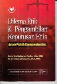 Dilema Etik & Pengambilan Keputusan Etis  dalam praktik keperawatan jiwa