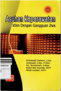 Asuhan Keperawatan : Klien Dengan Gangguan Jiwa