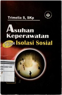 Asuhan Keperawatan Klien Isolasi Sosial