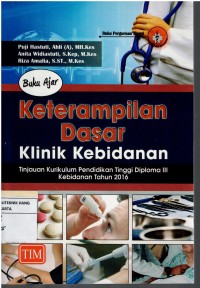 Buku Ajar : Keterampilan Dasar Klinik Kebidanan