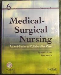 Medical-Surgical Nursing : Patient-Centered Collaborative Care