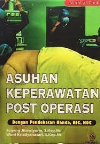 Asuhan Keperawatan Post Operasi: Dengan Pendekatan Nanda,NIC, NOC