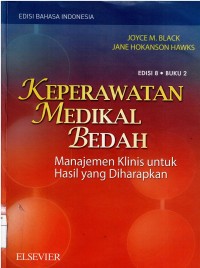 Keperawatan Medikal Bedah : Manajemen Klinis Untuk Hasil Yang Diharapkan . Edisi. 8 Buku 2