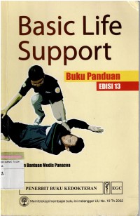 Basic Life Support : Buku Panduan  Edisi 13