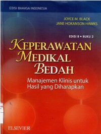 Keperawatan Medikal Bedah : Manajemen Klinis Untuk Hasil Yang Diharapkan Edisi 8. Buku 2