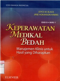 Keperawatan Medikal Bedah : Manajemen Klinis Untuk Hasil Yang Diharapkan Edisi 8 Buku 1