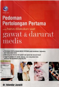 Pedoman Pertolongan Pertama yang harus dilakukan saat Gawat & Daruratan Medis