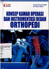 Konsep Kamar Operasi dan Instrumentasi Bedah Orthopedi