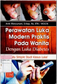 Perawatan Luka Modern Praktis Pada Wanita  Dengan Luka Diabetes