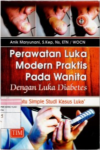 Perawatan Luka Modern Praktis Pada Wanita  Dengan Luka Diabetes