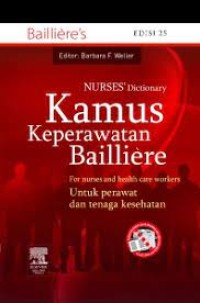 Kamus Keperawatan Bailliere : Untuk perawat dan tenaga kesehatan