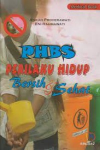 Perilaku Hidup Bersih & Sehat  (PHBS)