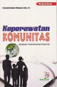 Keperawatan Komunitas  Dengan Pendekatan Praktis