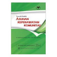 Teori & Praktik : Asuhan Keperawatan Komunitas