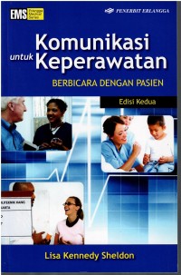 Komunikasi Untuk Keperawatan ; Berbicara Dengan Pasien