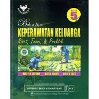 Buku Ajar Keperawatan Keluarga : Riset, Teori, & Praktik