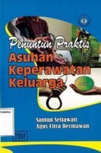 Penuntun Praktis Asuhan Keperawatan Keluarga