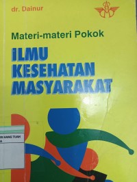 Materi -Materi Pokok  Ilmu Kesehatan Masyarakat