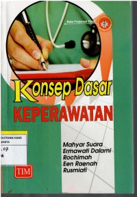 Konsep Dasar Keperawatan