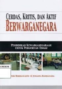 Cerdas, Kritsis, Dan Aktif Berwarganegara