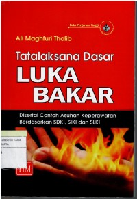 Tatalaksana Dasar  Luka Bakar