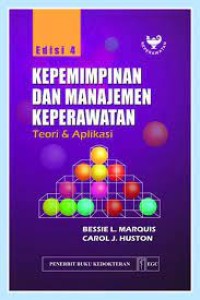 Kepemimpinan Dan Manajemen Keperawatan Teori & Aplikasi