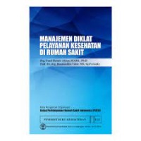 Manajemen Diklat Pelayanan Kesehatan Di Rumah Sakit