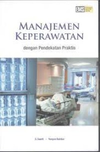 Manajemen Keperawatan  dengan Pendekatan Praktis