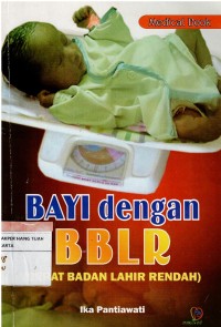 Bayi dengan BBLR ( Berat Badan Lahir Rendah )