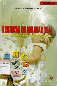 Kesehatan Ibu Dan Anak ( KIA )