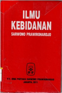 Ilmu Kebidanan  ; Sarwono Prawirohardjo