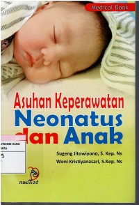 Asuhan Keperawatan Neonatus dan Anak