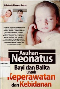 Asuhan Neonatus Bayi dan Balita untuk Keperawatan dan Kebidanan