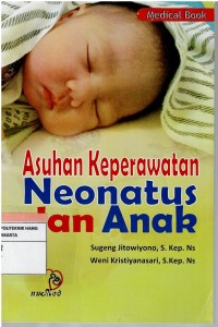 Asuhan Keperawatan Neonatus dan Anak