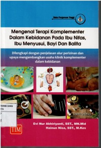 Mengenal Terapi Komplemeter dalam Kebidanan Pada Ibu Nifas, Ibu Menyusui, Bayi dan Balita