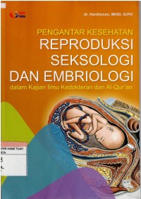 Pengantar Kesehatan Reproduksi Seksologi dan Embriologi dalam Kajian Ilmu Kedokteran dan Al-quran