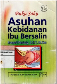 Buku Saku  Asuhan Kebidanan Ibu Bersalin