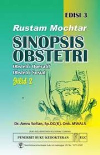 Rustam Mochtar : Sinopsis Obstetri, Obstetri Operatif, Obstetri Sosial