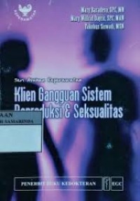 Seri Asuhan Keperawatan : Klien Gangguan Sistem Reproduksi & Seksualitas