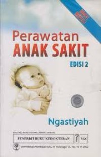 Perawatan Anak Sakit . edisi 2