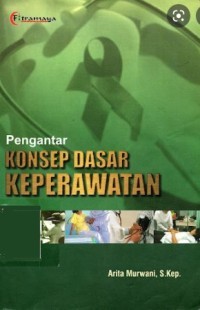 Pengantar Konsep Dasar Keperawatan