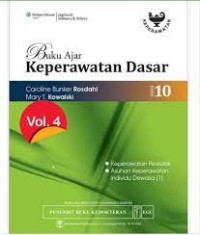 Buku Ajar Keperawatan Dasar,  Vol. 4